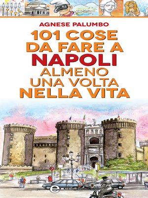 cover image of 101 cose da fare a Napoli almeno una volta nella vita